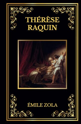 Thérèse Raquin: Edition collector Thérèse Raquin: Edition collector von Independently published