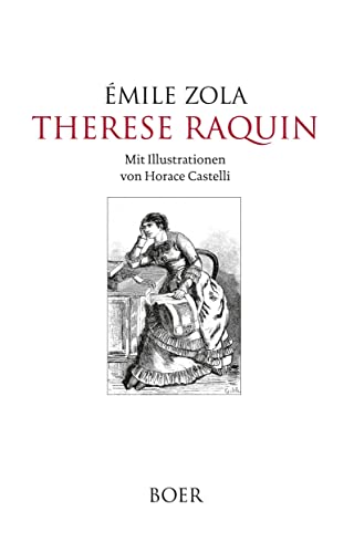 Therese Raquin: Mit Illustrationen von Horace Castelli