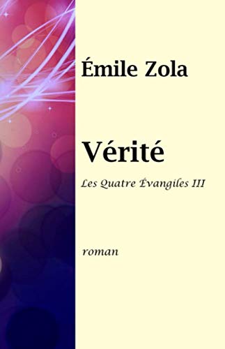 Vérité: Les Quatre Évangiles III von Independently published