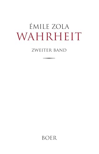 Wahrheit: Band 2: Aus dem Französischen übersetzt von Leopold Rosenzweig Wahrheit: Band 2: Aus dem Französischen übersetzt von Leopold Rosenzweig von BOER