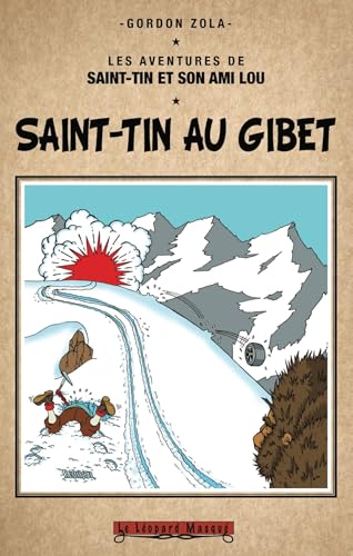 Saint-Tin au Gibet von LEOPARD MASQUE