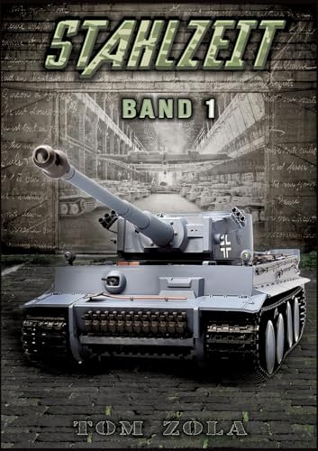 STAHLZEIT Band 1 – Der andere 2. Weltkrieg: Schicksalsschlacht Kursk / Alternative Geschichte von EK-2 Publishing