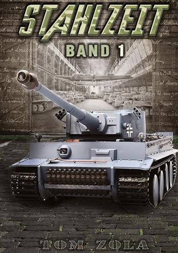 STAHLZEIT Band 1: "Schicksalsschlacht Kursk – Der andere 2. Weltkrieg von EK-2 Publishing