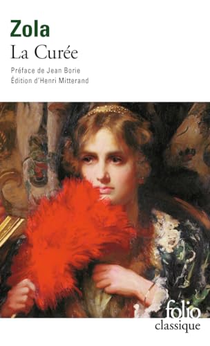 La Curée: Préface de Jean Borie. Edition d'Henri Mitterand (Folio (Gallimard))