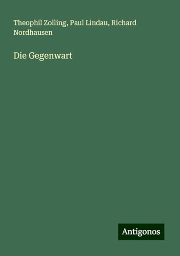 Die Gegenwart von Antigonos Verlag