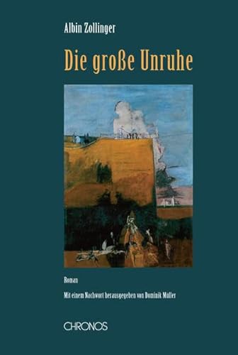 Die grosse Unruhe: Roman (Schweizer Texte, Neue Folge)