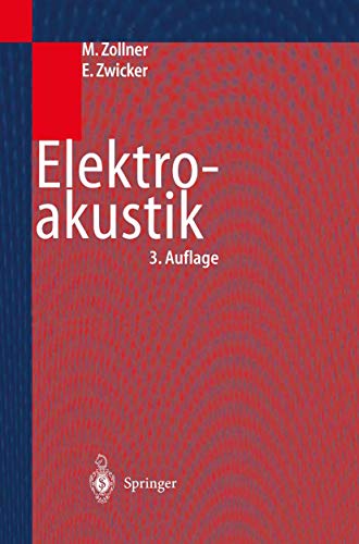 Elektroakustik: Mit 62 durchgerechneten Beisp. (Springer-Lehrbuch) von Springer