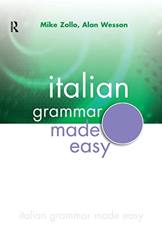 Italian Grammar Made Easy (A Hodder Arnold Publication) von Taylor & Francis Ltd