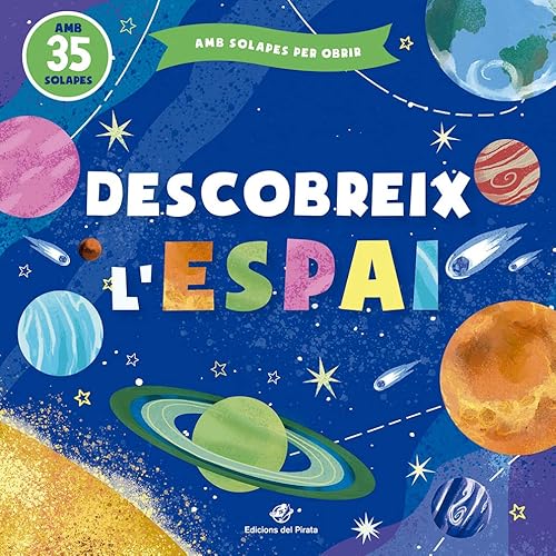 Descobreix l'espai: Contes infantils amb solapes - 1 a 4 anys (Contes per aprendre tocant, Band 5) von EDITORIAL EL PIRATA