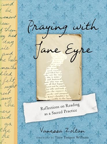 Praying with Jane Eyre: Reflections on Reading as a Sacred Practice von TarcherPerigee
