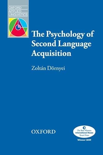 The Psychology of Second Language Acquisition (Oxford Applied Linguistics) von Oxford University Press