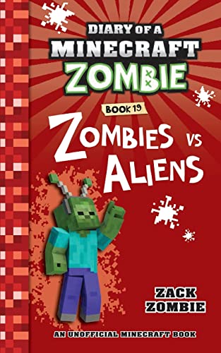 Diary of a Minecraft Zombie Book 19: Zombies Vs. Aliens von Zack Zombie Publishing