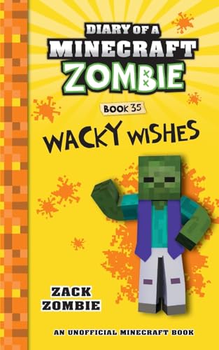 Diary of a Minecraft Zombie Book 35: Wacky Wishes von Zack Zombie Publishing