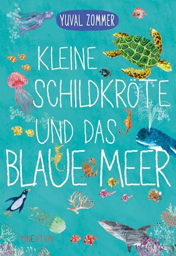 Kleine Schildkröte und das blaue Meer: - ein Pappbilderbuch für Kinder ab 2 Jahren zum Kennenlernen verschiedener Meerestiere Kleine Schildkröte und das blaue Meer: - ein Pappbilderbuch für Kinder ab 2 Jahren zum Kennenlernen verschiedener Meerestiere