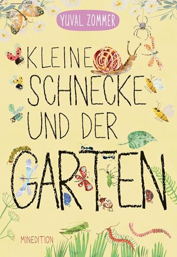 Kleine Schnecke und der Garten: - ein Pappbilderbuch für Kinder ab 2 Jahren zum Kennenlernen verschiedener Insekten im Garten Kleine Schnecke und der Garten: - ein Pappbilderbuch für Kinder ab 2 Jahren zum Kennenlernen verschiedener Insekten im Garten