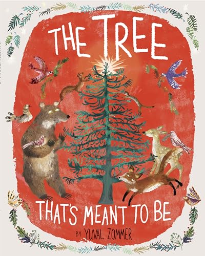 The Tree That's Meant to Be: A Christmas Book for Kids The Tree That's Meant to Be: A Christmas Book for Kids