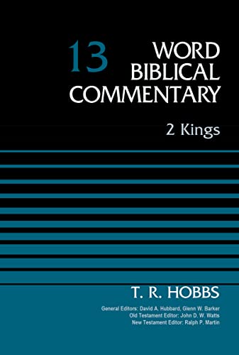2 Kings, Volume 13 (13) (Word Biblical Commentary, Band 13)
