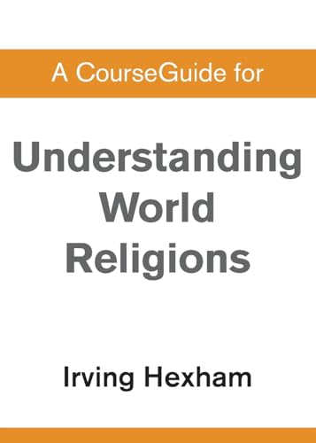 A CourseGuide for Understanding World Religions A CourseGuide for Understanding World Religions von Zondervan Academic