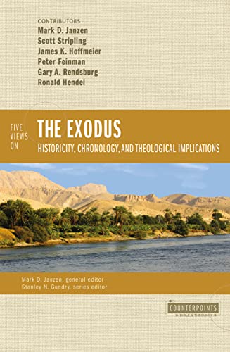 Five Views on the Exodus: Historicity, Chronology, and Theological Implications (Counterpoints: Bible and Theology) von Zondervan