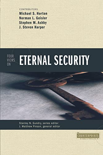 Four Views on Eternal Security (Counterpoints: Bible and Theology) von Zondervan