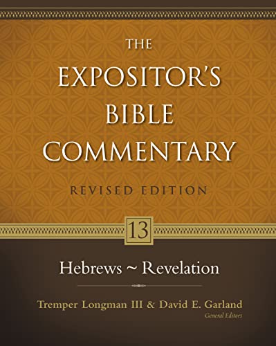 Hebrews - Revelation (13) (The Expositor's Bible Commentary, Band 13)