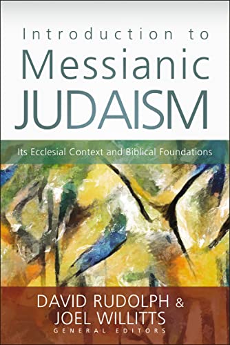 Introduction to Messianic Judaism: Its Ecclesial Context and Biblical Foundations Introduction to Messianic Judaism: Its Ecclesial Context and Biblical Foundations von Zondervan