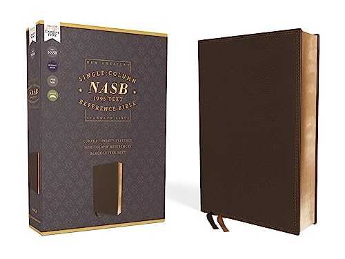 NASB, Single-Column Reference Bible, Wide Margin, Leathersoft, Brown, 1995 Text, Comfort Print NASB, Single-Column Reference Bible, Wide Margin, Leathersoft, Brown, 1995 Text, Comfort Print