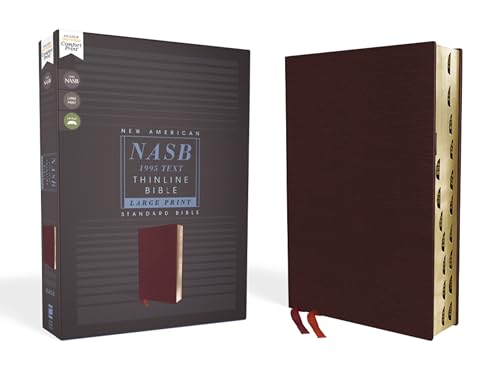 NASB, Thinline Bible, Large Print, Bonded Leather, Burgundy, Red Letter, 1995 Text, Thumb Indexed, Comfort Print NASB, Thinline Bible, Large Print, Bonded Leather, Burgundy, Red Letter, 1995 Text, Thumb Indexed, Comfort Print