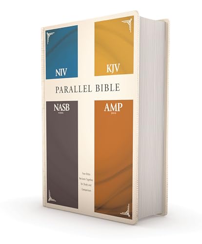 NIV, KJV, NASB, Amplified, Parallel Bible, Hardcover: Four Bible Versions Together for Study and Comparison NIV, KJV, NASB, Amplified, Parallel Bible, Hardcover: Four Bible Versions Together for Study and Comparison