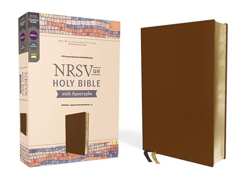 NRSVue, Holy Bible with Apocrypha, Leathersoft, Brown, Comfort Print: New Revised Standard Version Updated Edition, Brown, Leathersoft, Comfort Print, ... Books of the Old Testament NRSVue, Holy Bible with Apocrypha, Leathersoft, Brown, Comfort Print: New Revised Standard Version Updated Edition, Brown, Leathersoft, Comfort Print, ... Books of the Old Testament
