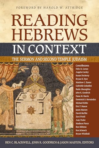 Reading Hebrews in Context: The Sermon and Second Temple Judaism Reading Hebrews in Context: The Sermon and Second Temple Judaism von HarperCollins