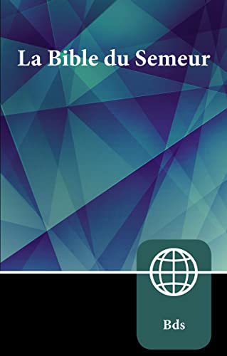 Semeur, French Bible, Paperback: La Sainte Bible Version Semeur Semeur, French Bible, Paperback: La Sainte Bible Version Semeur von Zondervan