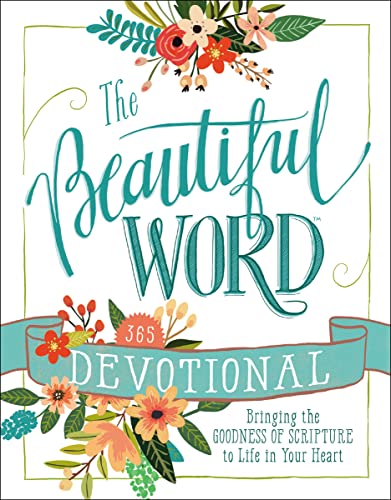 The Beautiful Word Devotional: Bringing the Goodness of Scripture to Life in Your Heart The Beautiful Word Devotional: Bringing the Goodness of Scripture to Life in Your Heart von Zondervan