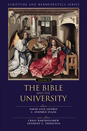 The Bible and the University (8) (Scripture and Hermeneutics Series, Band 8)