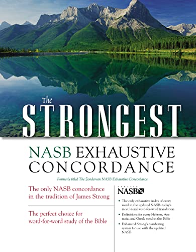 The Strongest NASB Exhaustive Concordance (Strongest Strong's) von Zondervan