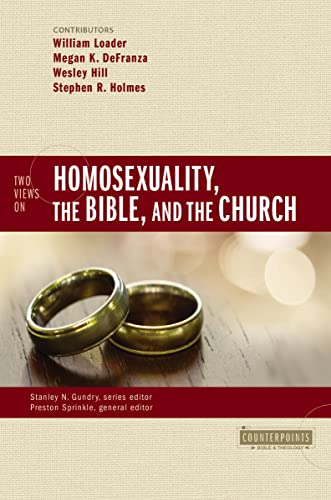 Two Views on Homosexuality, the Bible, and the Church (Counterpoints: Bible and Theology) von Zondervan