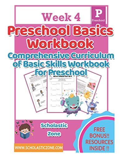 Preschool Basics Workbook : Comprehensive Curriculum of Basic Skills Workbook for Preschool: Week 4: Ages 3 to 5, Colors, Numbers, Counting, Matching, ... For Preschool Or Kindergarten, Band 4)