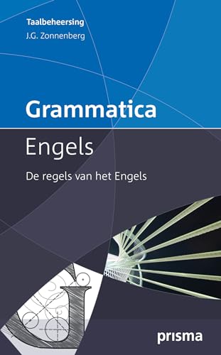 Grammatica Engels: de regels van het Engels (Prisma taalbeheersing) von Prisma