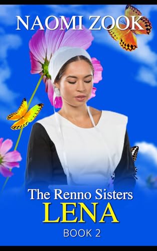 The Renno Sisters - Lena von Independently published