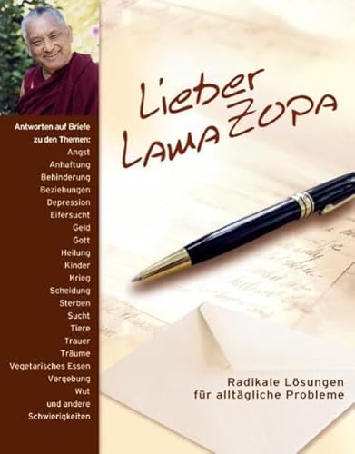 Lieber Lama Zopa: Radikale Lösungen für alltägliche Probleme Lieber Lama Zopa: Radikale Lösungen für alltägliche Probleme