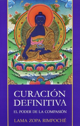 La curación definitiva : el poder de la curación von EDICIONES DHARMA
