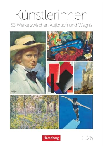 Künstlerinnen Wochen-Kulturkalender 2026 - 53 Werke zwischen Aufbruch und Wagnis: Berühmte Frauen und ihre Kunstwerke in einem beeindruckenden ... (Wochen-Kulturkalender Harenberg) von Harenberg