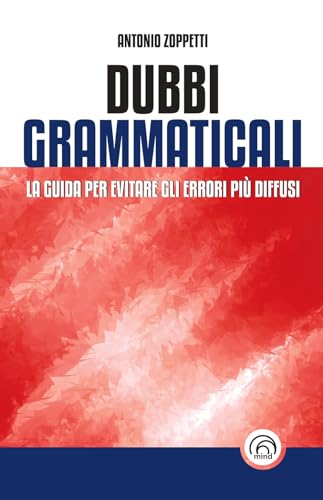 Dubbi grammaticali. La guida per evitare gli errori più diffusi (Manuali Mind) von Mind Edizioni