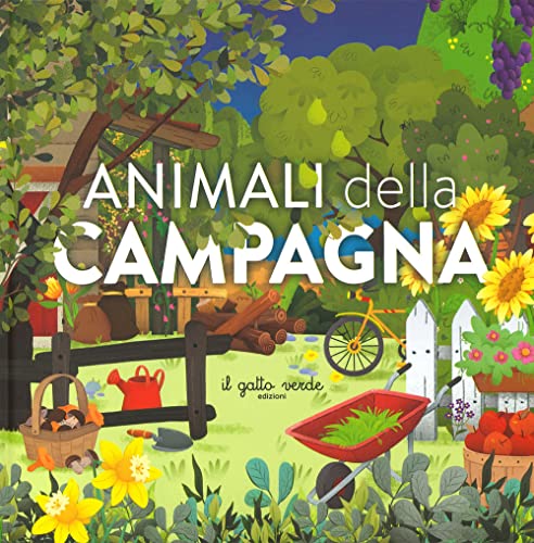 Animali della campagna. Ediz. illustrata von Il Gatto Verde
