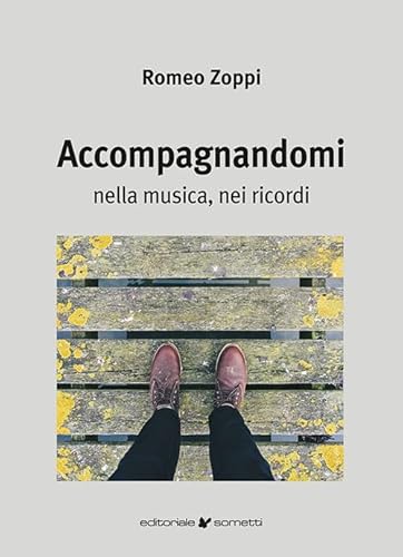 Accompagnandomi. Nella musica, nei ricordi (Filosofia) von Sometti