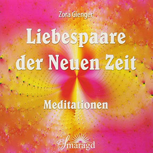 Liebespaare der Neuen Zeit - Meditationen