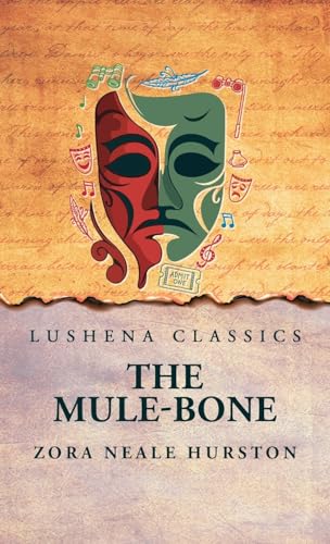 The Mule-Bone von Lushena Books