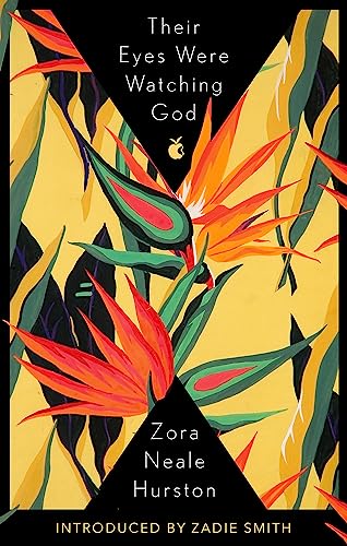 Their Eyes Were Watching God: The essential American classic with an introduction by Zadie Smith (Virago Modern Classics) von Virago
