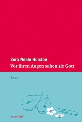 Vor ihren Augen sahen sie Gott: Roman (edition fünf)