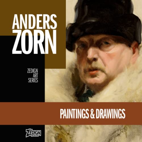 Anders Zorn - Paintings & Drawings von Independently published
